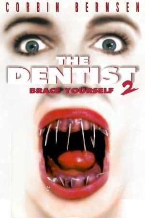 The Dentist 2