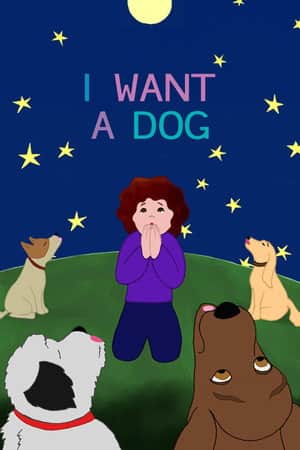 I Want a Dog