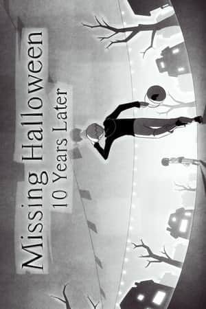 Missing Halloween: 10 Years Later