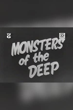 Monsters of the Deep