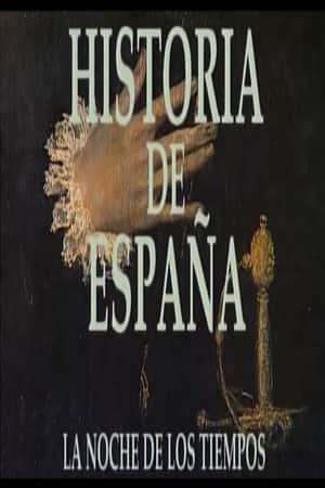 Historia de España: La noche de los tiempos