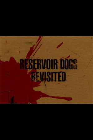 Reservoir Dogs Revisited