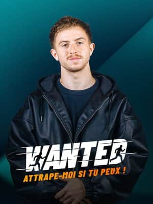 Wanted : Attrape-moi si tu peux !