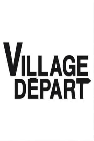 Village départ