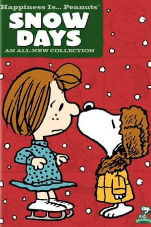 Happiness Is...Peanuts: Snow Days