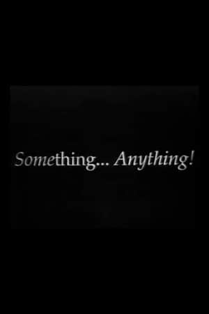 Something, Anything!