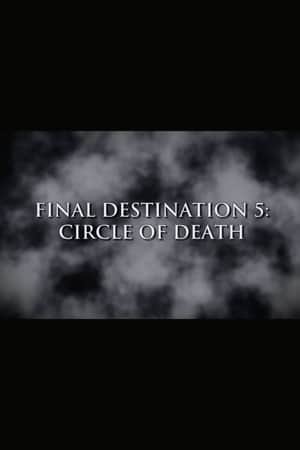 Final Destination 5: Circle of Death