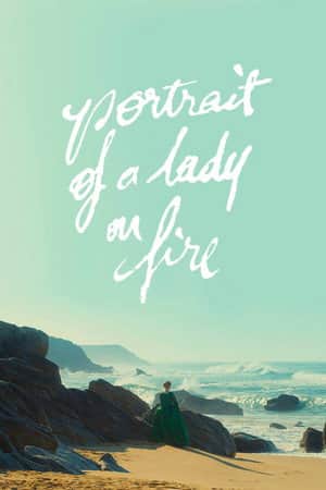 Portrait of a Lady on Fire