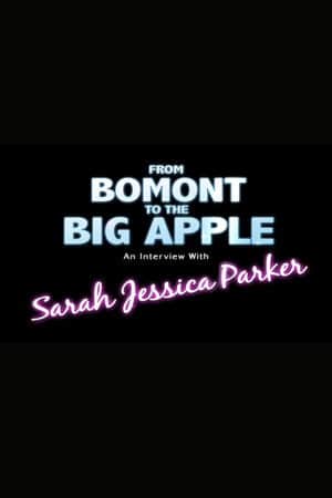 From Bomont to the Big Apple: An Interivew with Sarah Jessica Parker