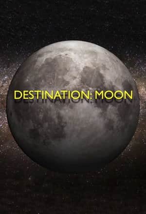 Destination: Moon