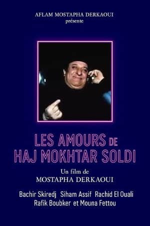 Les amours de Hadj Mokhtar Soldi