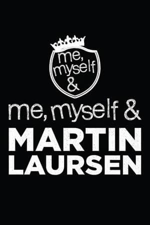 Me, Myself & Martin Laursen