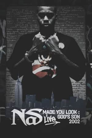 Nas: Made You Look - God's Son Live