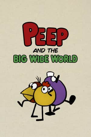 Peep and the Big Wide World