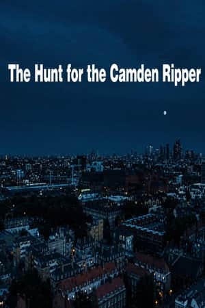 The Hunt for the Camden Ripper