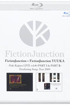 FictionJunction YUUKA ~ Yuki Kajiura L IVE vol.#4 PART 1&2 Everlasting Songs Tour 2009