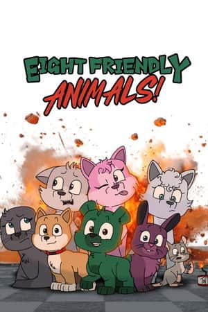 Eight Friendly Animals!