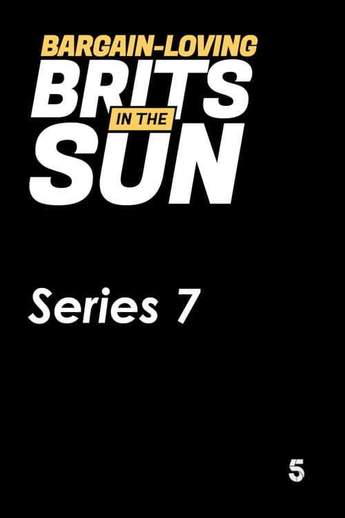 Bargain-Loving Brits in the Sun Season 7 poster