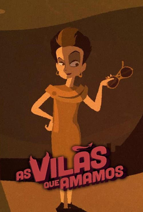As Vilãs Que Amamos Season 1 poster