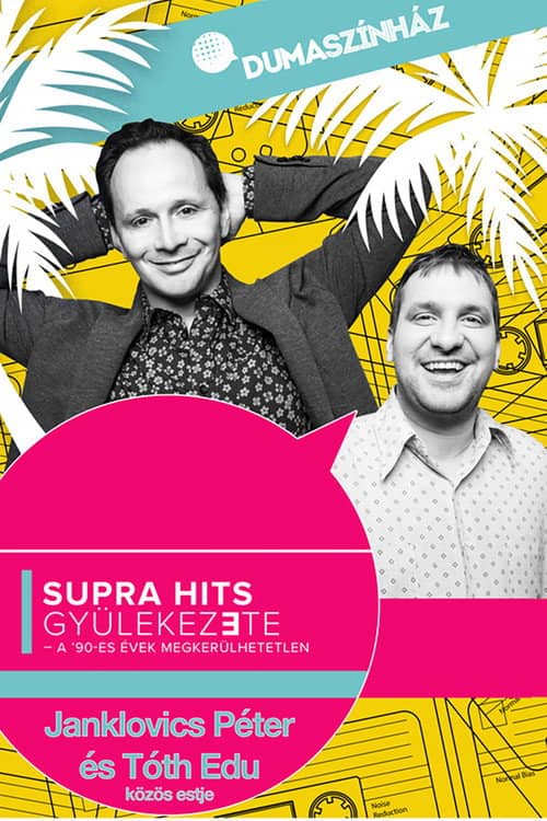 Supra hits gyülekezete - Janklovics Péter és Tóth Edu közös estje