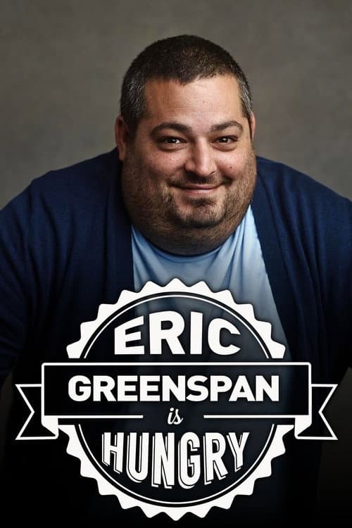 Eric Greenspan is Hungry Season 1 poster