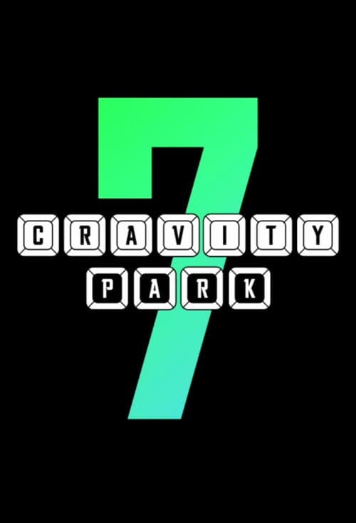 CRAVITY PARK Season 7 poster