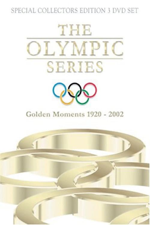 The Olympic Series: Golden Moments 1920 - 2002 Season 1 poster