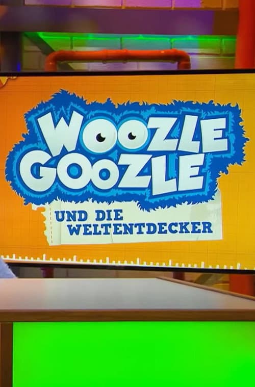 Woozle Goozle und die Weltentdecker Season 2 poster