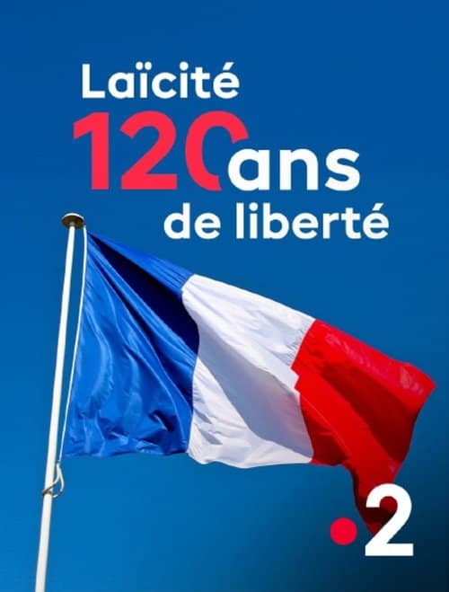 Laïcité, l'exception française - 120 ans, et maintenant ?