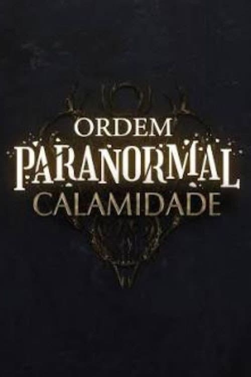Ordem Paranormal Season 4 poster