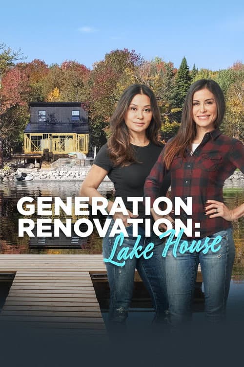 Generation Renovation: Lake House Season 1 poster