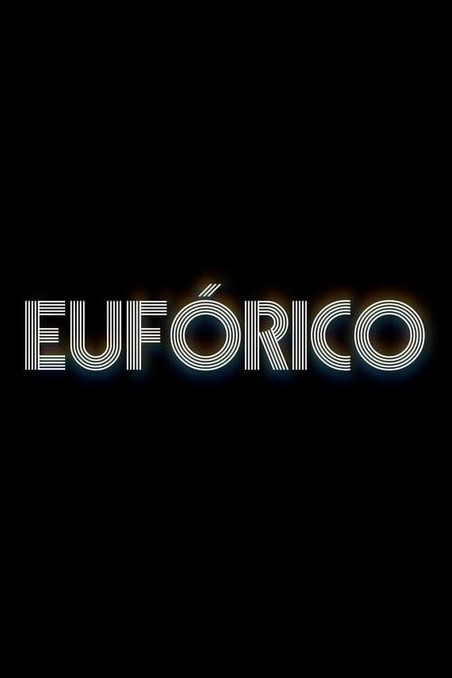 EUFORICO Season 1 poster