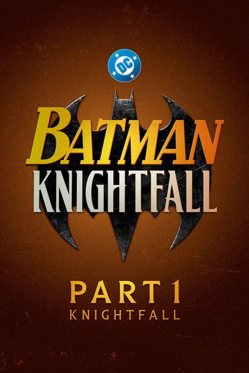Batman: Knightfall Part 1: Knightfall