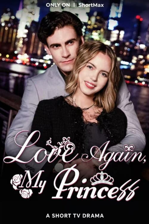 Love Again, My Princess Season 1 poster