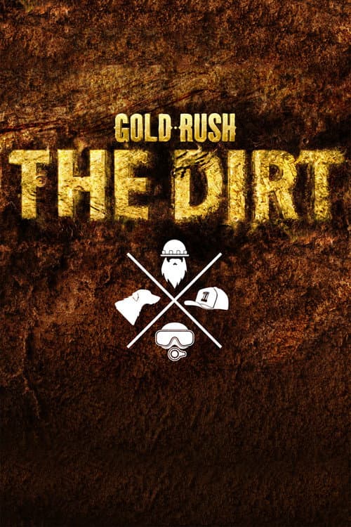 Gold Rush: The Dirt Season 7 poster