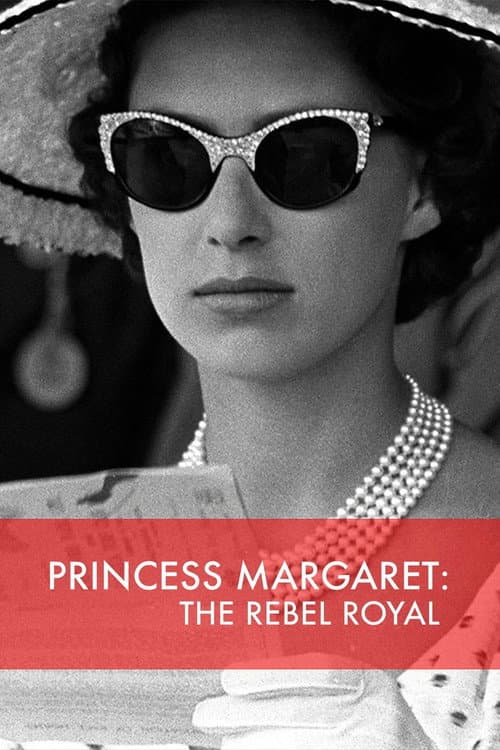 Princess Margaret: The Rebel Royal Miniseries poster