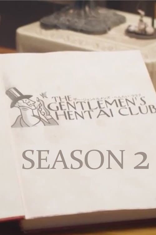 The Gentlemen's Hentai Club Season 2 poster