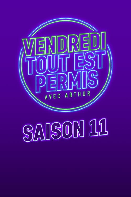Vendredi, tout est permis Season 11 poster