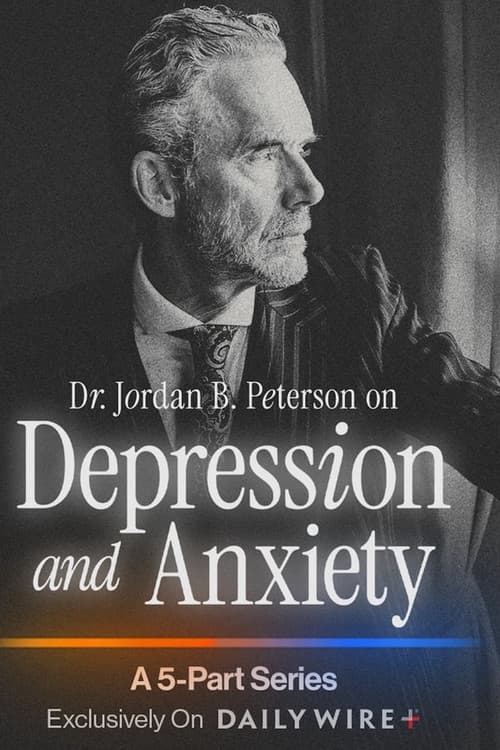 Dr. Jordan B. Peterson on Depression and Anxiety Season 1 poster