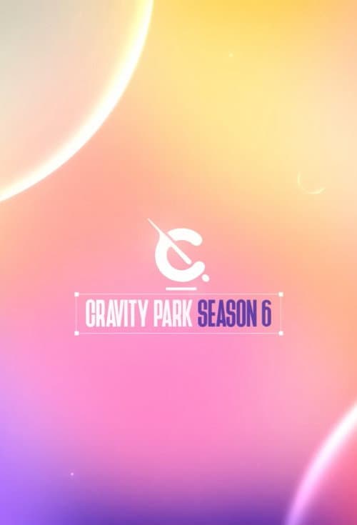 CRAVITY PARK Season 6 poster