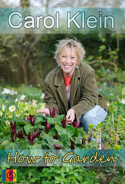 How to Garden With Carol Klein Season 1 poster