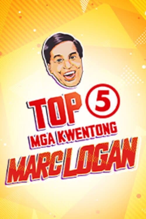 Top 5 Mga Kwentong Marc Logan Season 1 poster