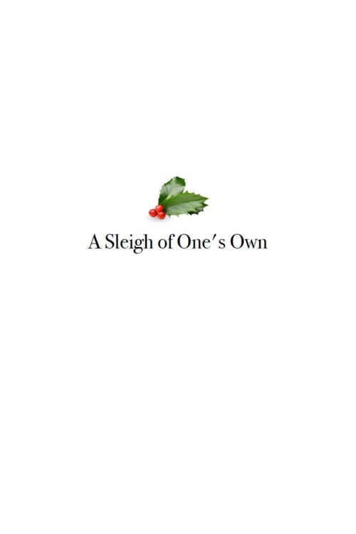 A Sleigh of One's Own