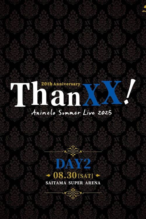Animelo Summer Live 2025 - ThanXX! - DAY2