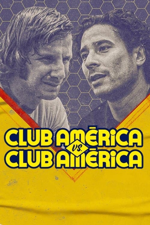 Club América vs. Club América Season 1 poster
